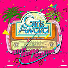日本最大級のファッション&音楽イベント「GirlsAward 2015 SPRING/SUMMER」